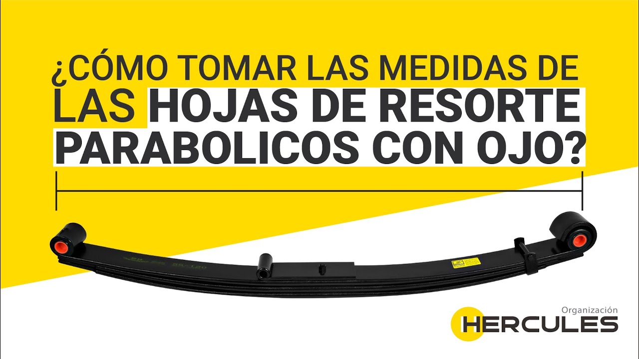 ¿Cómo tomar las medidas de las hojas de resorte parabólico con ojo