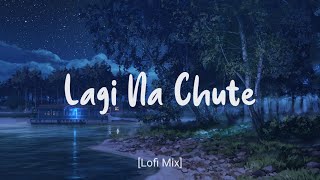 Lagi Na Chute | Arijit Singh & Shreya Ghoshal | Lofi Mix | Lyrics Vibes