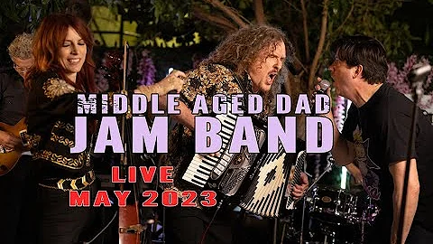Middle Aged Dad Jam Band LIVE May 2023