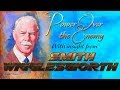 Smith Wigglesworth On Taking Authority Over the Enemy