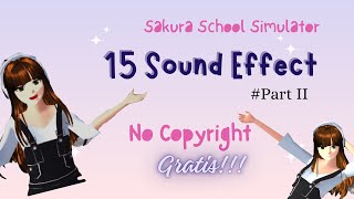 15 Sound Effect Gratis Untuk Drama || No Copyright || Sakura School Simulator