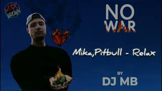 Mika, Pitbull - Relax (Dj Mb Remix) | Album ''No War'' 2024