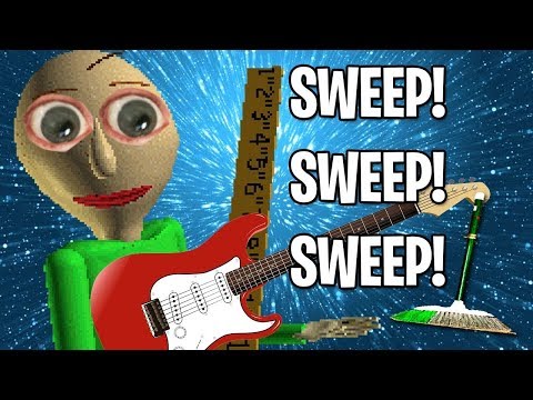 SWEEP, SWEEP, SWEEP! - Baldi's Basics Song