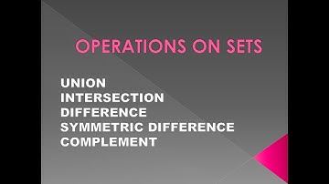 OPERATIONS ON SETS | THE SET THEORY PART 3