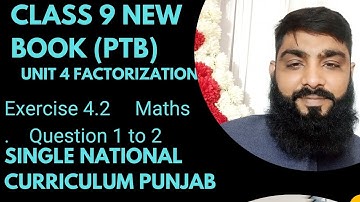 9Th Class Maths New Book 2025 llPTBll Factorization Exercise 4.2 Question 1 & 2