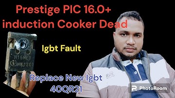 Prestige PIC 16.0+ Induction Cooker IGBT short REPAIR step by step