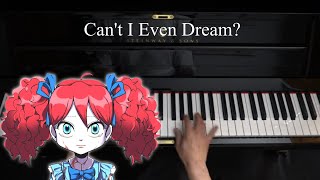 Poppy Playtime Song - I&#39;m Not A Monster Part 2 - Piano Cover - Can&#39;t I Even Dream?