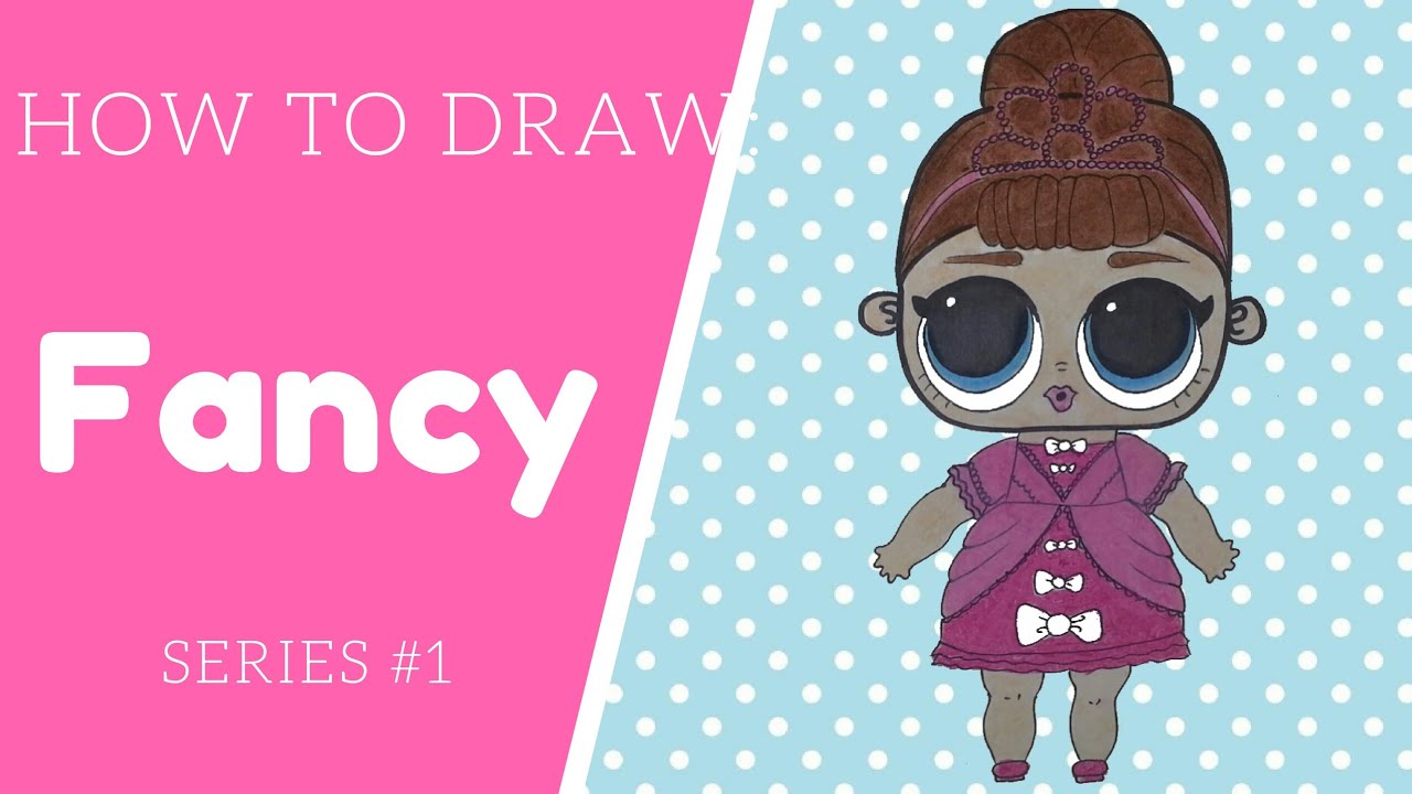 How to draw Lol doll Fancy step by step tutorial - YouTube