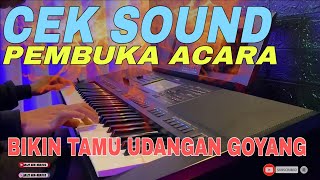 CEK SOUND PEMBUKA ACARA WAJIB DI COBA ‼️ MUSIK ENAK DI DENGAR