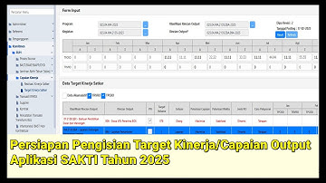 Persiapan Pengisian Target Kinerja/Proyeksi & Capaian Output Aplikasi SAKTI Tahun 2025