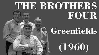The Brothers Four - Greenfields - Legendas EN - PT-BR