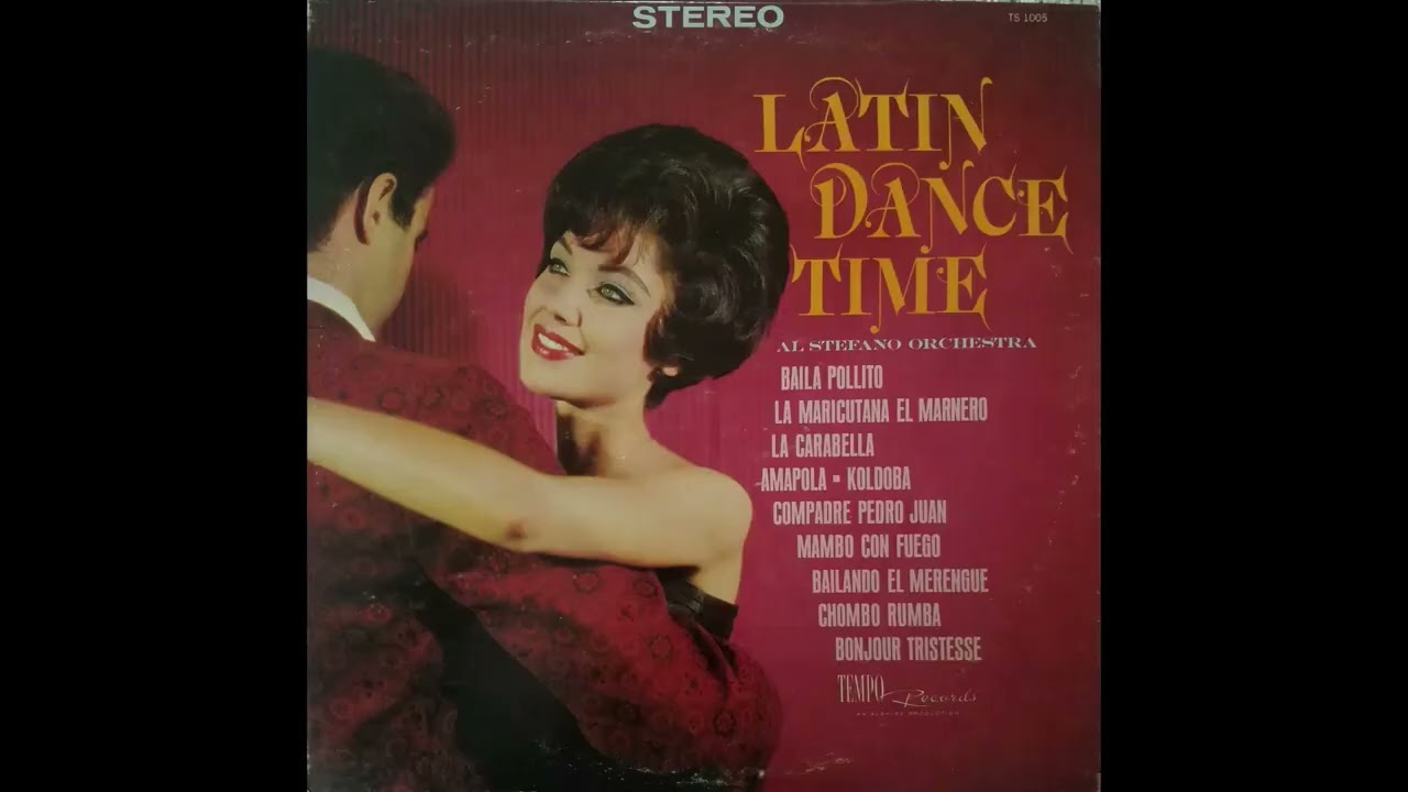 Latin Dance Time - Al Stefano Orchestra 1965 (full album) - YouTube