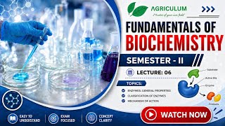 Lec 06 | Enzymes: General Properties &amp; Mechanism of Action | Fundamentals of Biochemistry