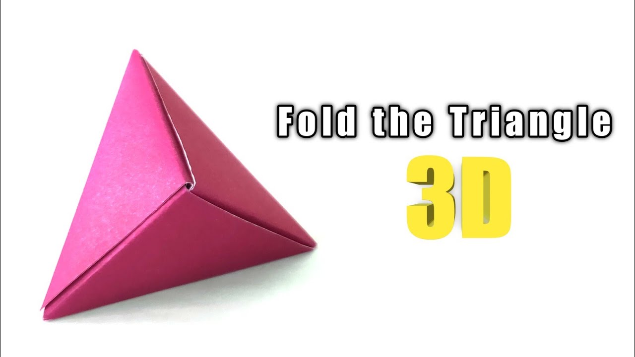 สามเหลี่ยม 3 มิติ อย่างเท่ห์ | Origami Triangle 3D