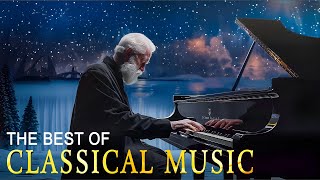 The best classical music. Music for the soul: Beethoven, Mozart, Schubert, Chopin, Bach...