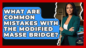 What Are Common Mistakes With The Modified Masse Bridge? - Billiards Hustlers
