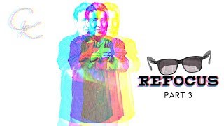 Refocus Part 3 | Carlos Rivera