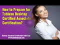 Begin Your Success Journey with Tableau Desktop Certified Associate Certification