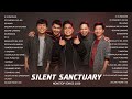 Silent Sanctuary Nonstop OPM Love Songs 2020 | Best Songs Of Silent Sanctuary Full Playlist