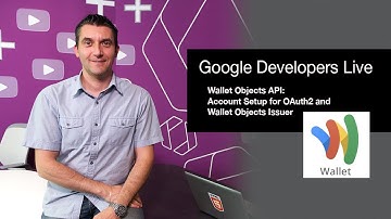 Wallet Objects API; Account Setup