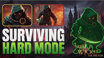 Surviving Hard Mode – No Rest for the Wicked The Breach Refined
