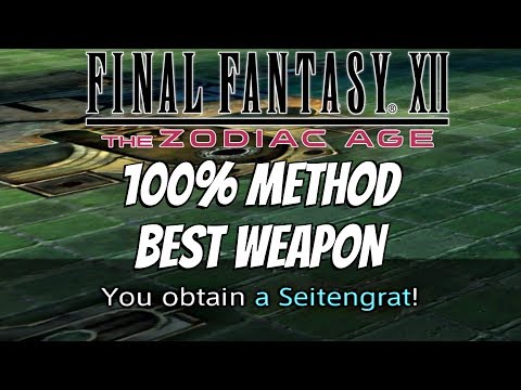 FINAL FANTASY XII Zodiac Age - How To Get Seitengrat 100% Method (Best Weapon In Game)