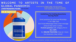 Artists in a Time of Global Pandemic panel on Monday 16 March 2020
