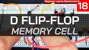 Beginner Builds D Flip-Flop - Beginner Learns Electronics Ep18 - D Flip Flop with Transistors