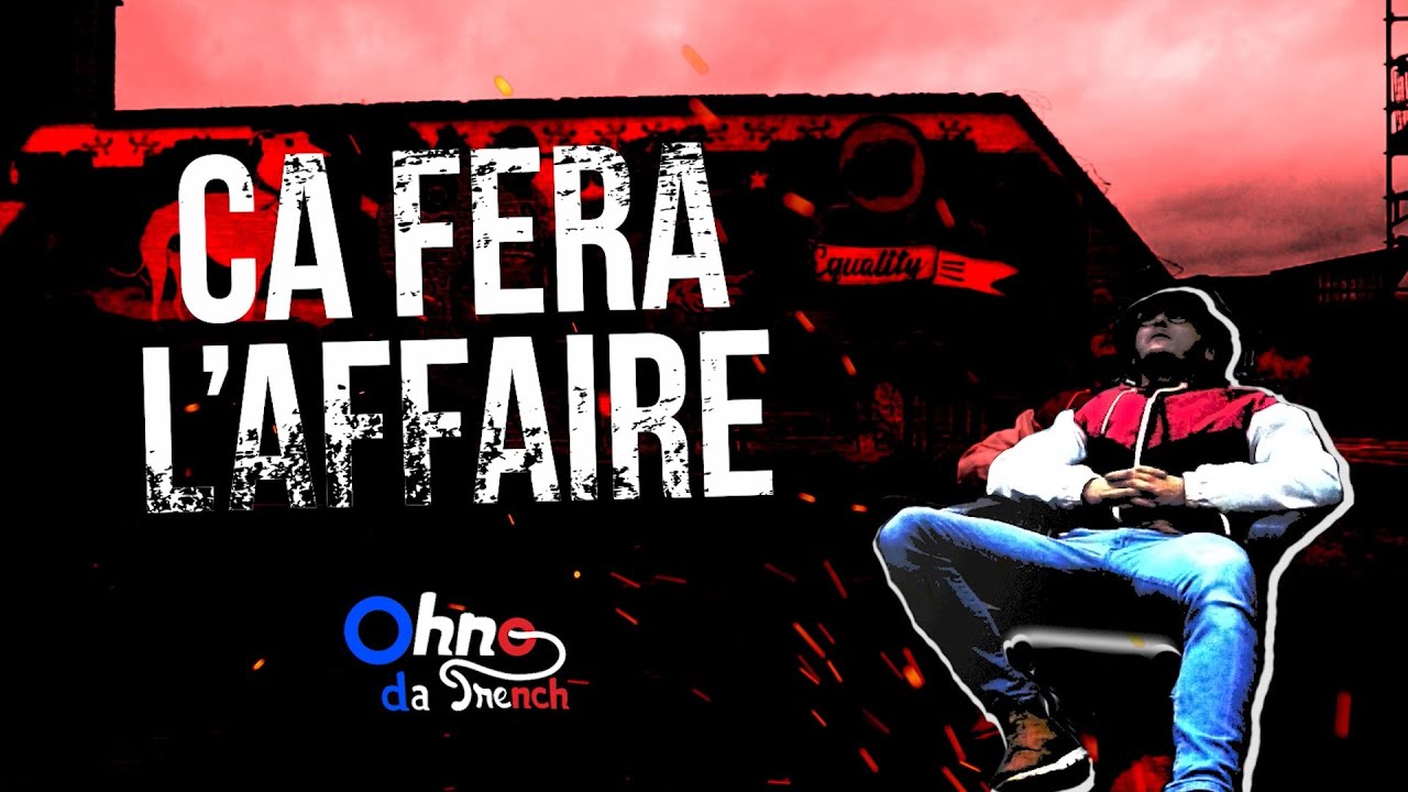 Ca Fera L'affaire - Ohno Da French (English Subtitles)