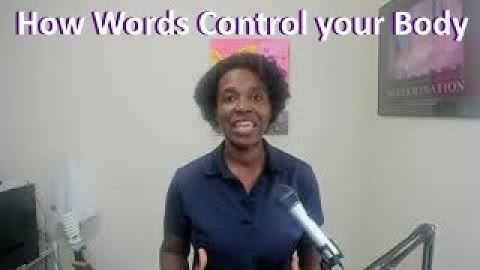 How your Words Control your Body (Backed by Scriptures)
