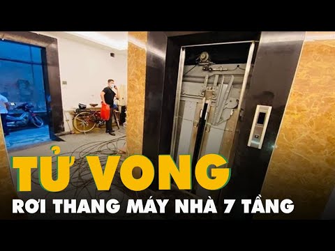 Hà Nội: Rơi thang máy nhà 7 tầng cho thuê, 2 người tử vong