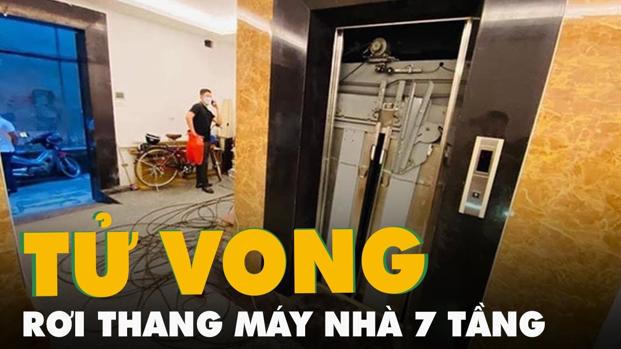 Hà Nội: Rơi thang máy nhà 7 tầng cho thuê, 2 người tử vong