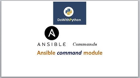 Ansible - Commands | video - 3 | Ansible command module