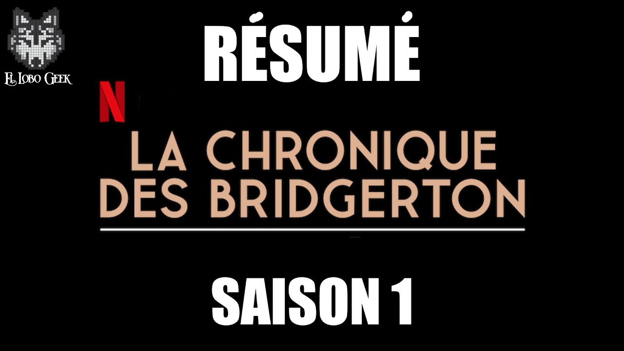 Résumé Série La Chronique des Bridgerton Saison 1 en 4 minutes ! Récap