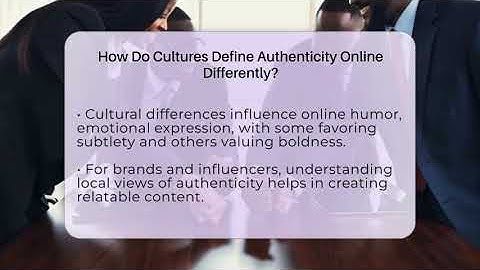 How Do Cultures Define Authenticity Online Differently? - Everyday-Networking