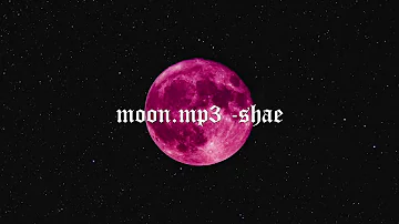 Moon.mp3 -Shae Lyrics