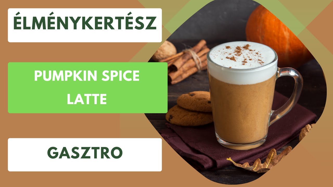 Pumpkin Spice Latte és a hozzá való fűszerkeverék és szirup