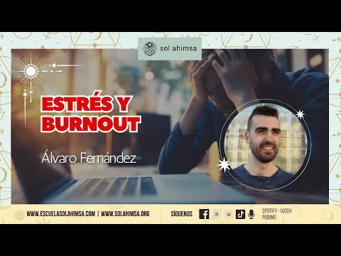 We talk about Stress and Burnout by Álvaro Fernández