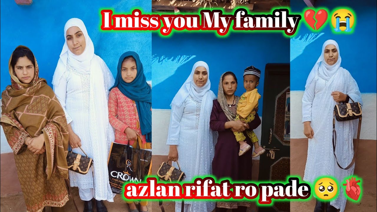 I miss you My family 💔😭 | azlan rifat ro pade 🥺🫀 | Shahnaz vlogs - YouTube
