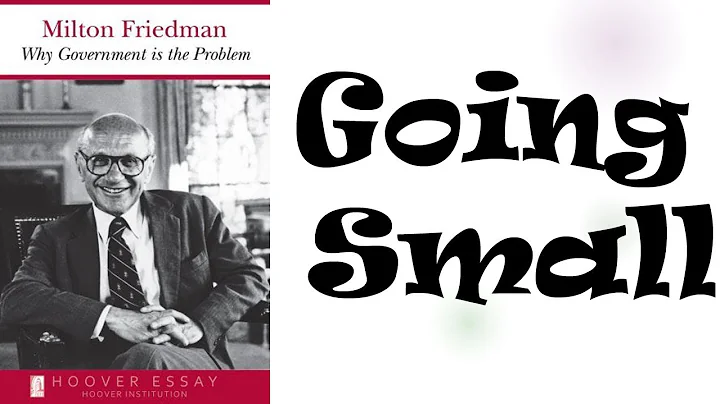 Milton Friedman -  Why Government Is the Problem -  Essay