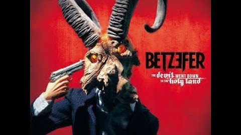 Betzefer - The Devil Went Down to the Holy Land