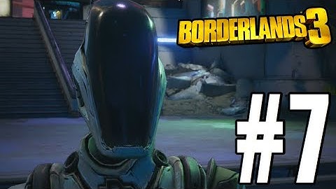 Borderlands 3 Gameplay Walkthrough Part 7 - ZER0!