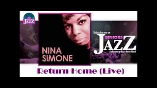 Nina Simone - Return Home (Live) (HD) Officiel Seniors Jazz