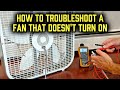 How to Troubleshoot a Fan that doesn't Turn on