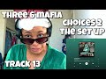 THREE 6 MAFIA CHOICES II THE SETUP ALBUM REACTION STANKY STANKY mp3