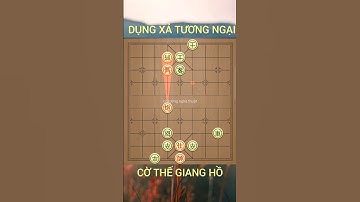 Cờ thế giang hồ. Dụng xả tương ngại #cotuong #cờtướnghay #games #cotuongdamme