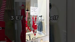 3 Elf on the Shelf Ideas in One 🎄😄 #elfontheshelf #elfideas #christmas