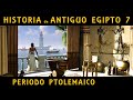 ANTIGUO EGIPTO 7: El Egipto Ptolemaico - De Ptolomeo I a Cleopatra VII (Documental Historia)