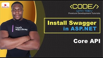 Install Swagger in ASP.NET Core API Must Watch | Trevoir Williams