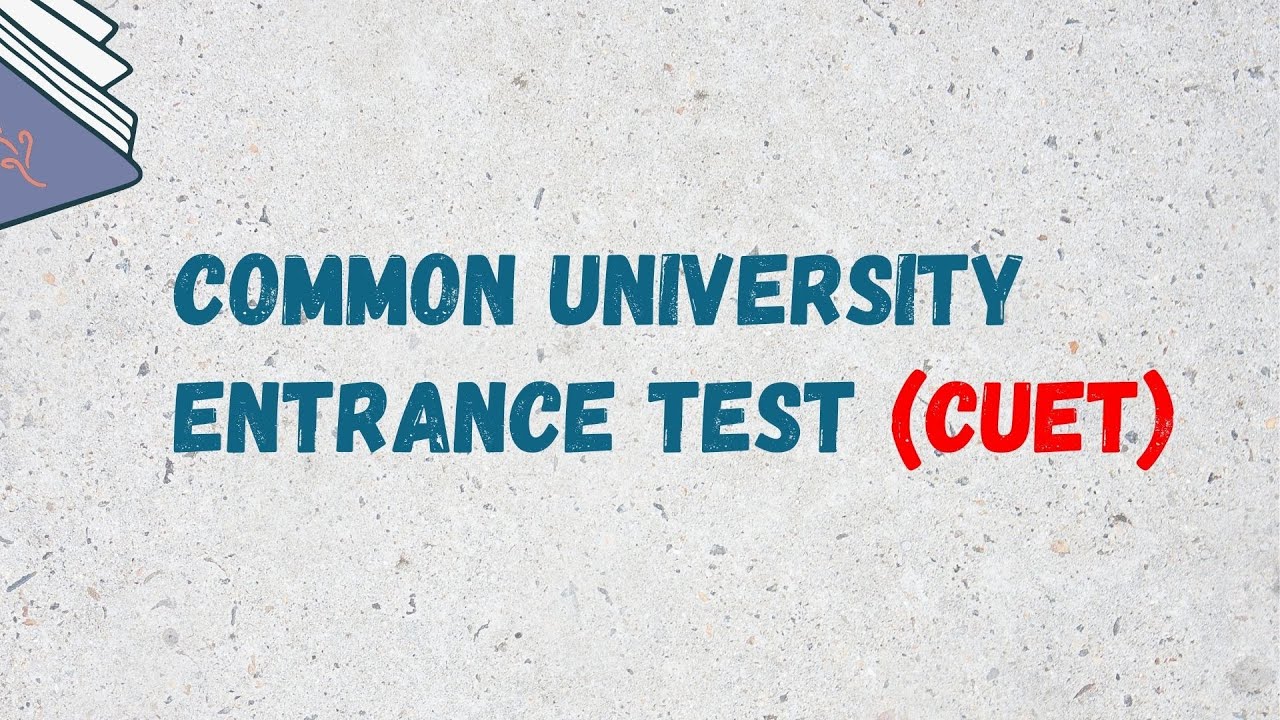 CUET Exam 2026 | Exam Date | Exam Pattern | Course Covered | Key Points